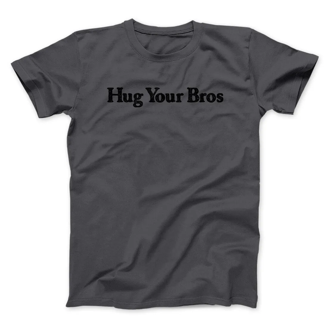 Hug Your Bros Men/Unisex T-Shirt
