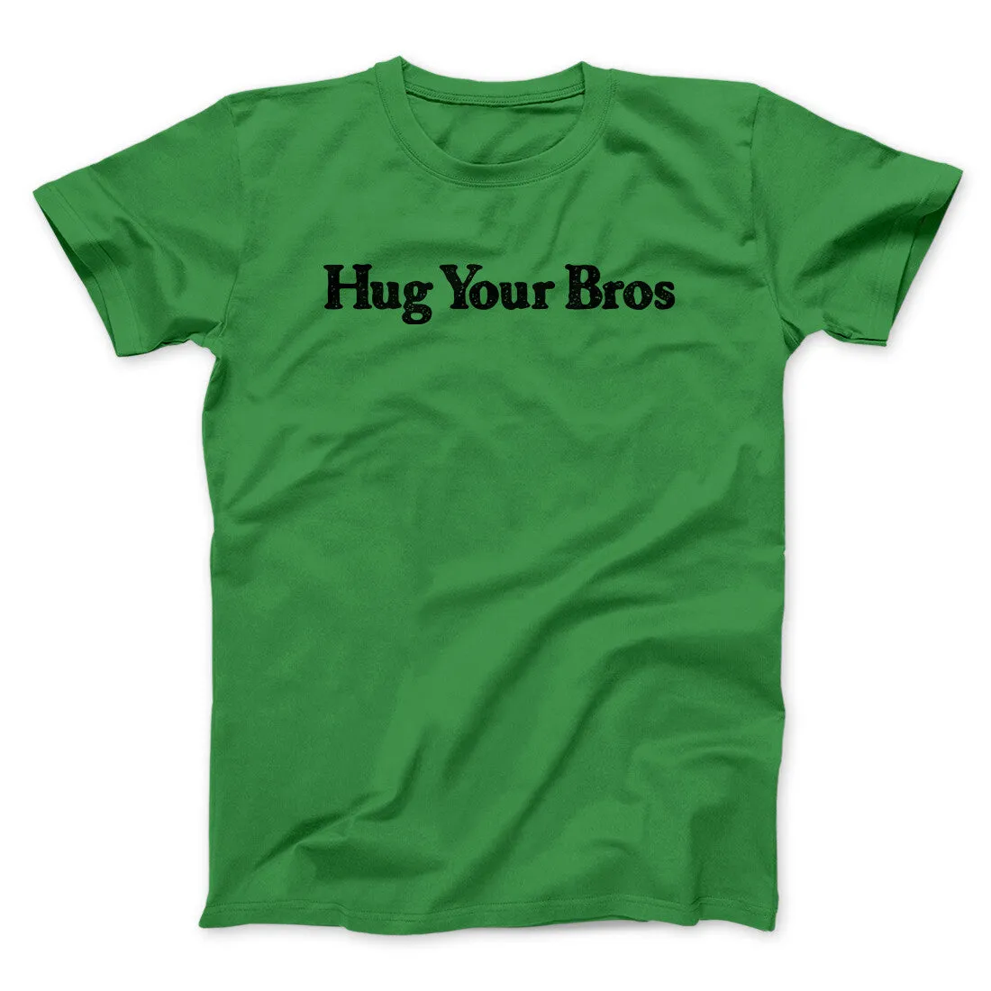 Hug Your Bros Men/Unisex T-Shirt