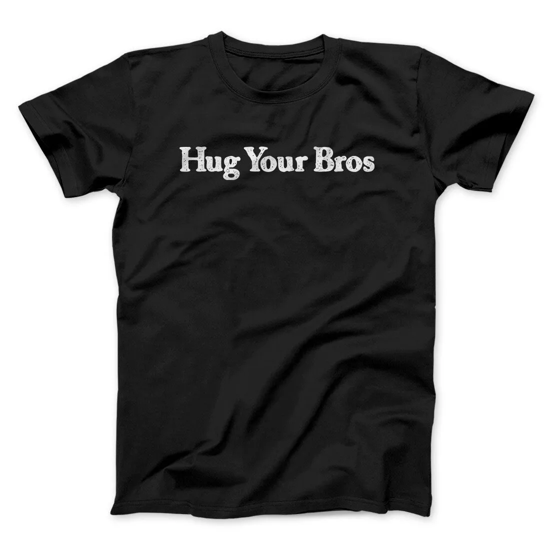 Hug Your Bros Men/Unisex T-Shirt