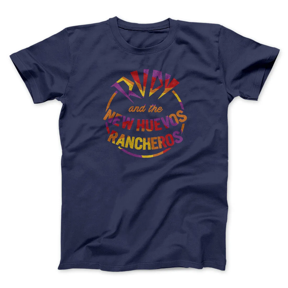 Rudy And The New Huevo Rancheros Funny Movie Men/Unisex T-Shirt