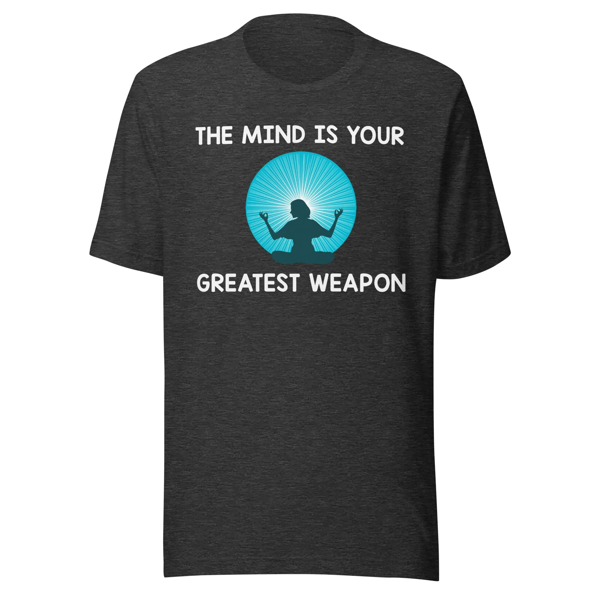 The Mind Is Your Greatest Weapon Shirt